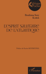 L'esprit salutaire de l'Atlantique - Kourouma Karim
