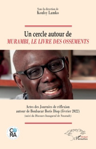 Un cercle autour de Murambi, Le livre des ossements. Actes des Journées de réflexion autour de Bouba - Lamko Koulsy