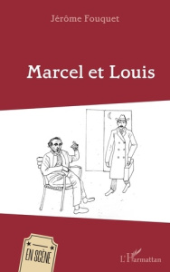 Marcel et Louis - Fouquet Jerome