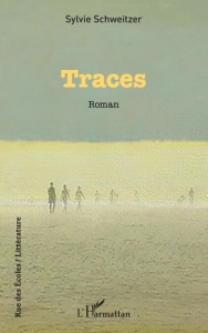 Traces - Schweitzer Sylvie