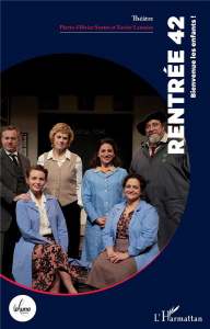 Rentrée 42. Bienvenue les enfants ! - Scotto Pierre-Olivier ; Lemaire Xavier