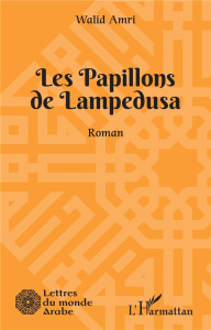 Les Papillons de Lampedusa. Les Papillons de Lampedusa - Amri Walid