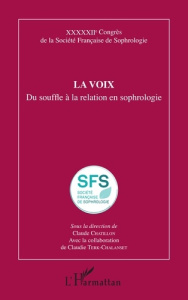 La voix. Du souffle à la relation en sophrologie - Chatillon Claude ; Terk-Chalanset Claudie