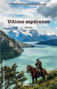 Ultime esperance - Picaudou Arpaillange