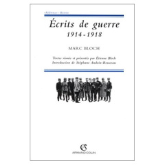 Ecrits de guerre (1914-1918) - Bloch Marc