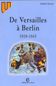 De Versailles à Berlin. 1919-1945, 7e édition - Milza Pierre