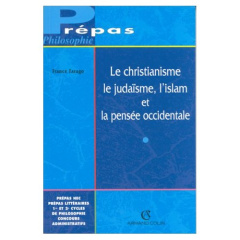 Le christianisme, le judaïsme, l'islam et la pensée occidentale - Farago France