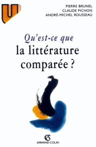 Qu'est-ce que la littérature comparée ? 2e édition - Brunel Pierre ; Pichois Claude ; Rousseau André-Mi