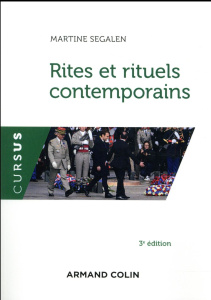 Rites et rituels contemporains. 3e édition - Segalen Martine