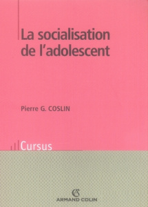La socialisation de l'adolescent - Coslin Pierre-G