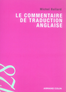 Le commentaire de traduction anglaise - Ballard Michel