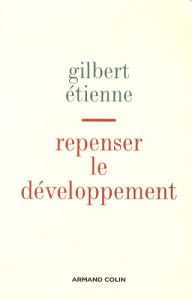 Repenser le développement. Messages d'Asie - Etienne Gilbert