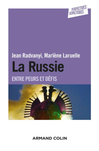La Russie. Entre peurs et défis - Radvanyi Jean ; Laruelle Marlène