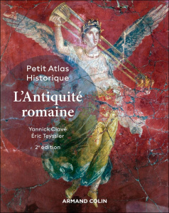 Petit Atlas historique de l'Antiquité romaine - 2e édition - Clavé Yannick ; Teyssier Eric