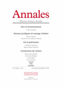 Annales Histoire, Sciences Sociales/6/Don et reconnaissance , Normes juridiques et mariage chrétien - Lilti Antoine, Collectif
