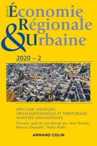 Revue d'économie régionale et urbaine N° 2/2020 : Articuler stratégies organisationnelles et territo - Torre André