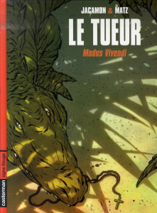Le Tueur Tome 6 : Modus Vivendi - Jacamon Luc