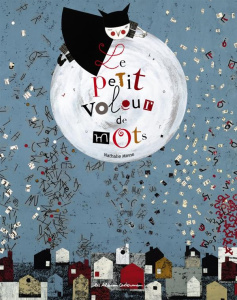 Le petit voleur de mots - Minne Nathalie