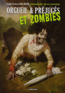 Orgueil & Préjugés et Zombies - Austen Jane ; Grahame-Smith Seth ; Richards Cliff