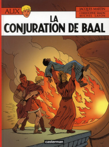 Alix Tome 30 : La conjuration de Baal - Martin Jacques ; Lafon Michel ; Simon Christophe ;