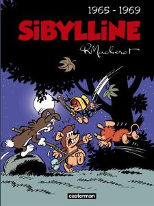 Sibylline Intégrale Tome 1 : 1965-1969 - Macherot Raymond ; Wesel Bruno