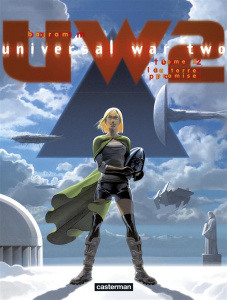Universal War Two Tome 2 : La terre promise - Bajram Denis