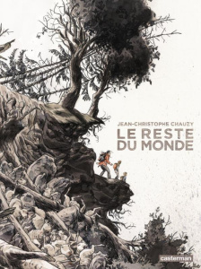Le reste du monde Tome 1 : L'effondrement - Chauzy Jean-Christophe