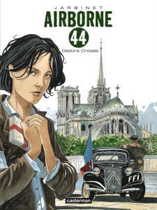 Airborne 44 Tome 4 : Destins croisés - Jarbinet Philippe