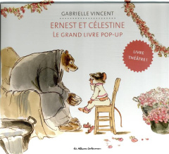 Le grand livre pop-up d'Ernest & Célestine - Vincent Gabrielle