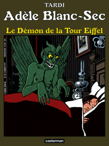Adèle Blanc-Sec Tome 2 : Le démon de la Tour Eiffel - TARDI