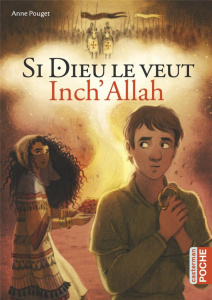 Si Dieu le veut. Inch'Allah - Pouget Anne