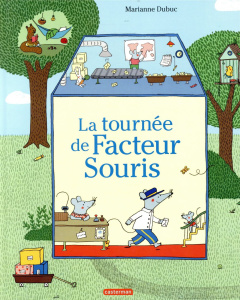 La tournée de Facteur Souris - Dubuc Marianne