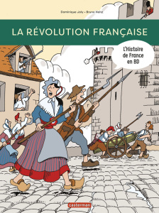 L'histoire de France en BD : La Révolution française - Joly Dominique ; Heitz Bruno