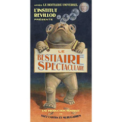 Le bestiaire spectaculaire du professeur Revillod. La faune debout ! - Saez Castan Javier ; Murugarren Miguel ; Gauvin Fa