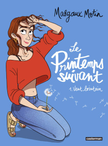 Le printemps suivant Tome 1 : Vent lointain - Motin Margaux