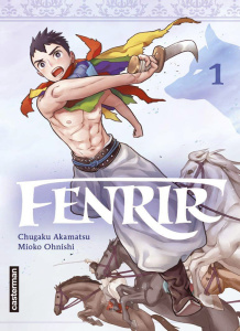 Fenrir Tome 1 - Akamatsu Chugaku ; Ohnishi Mioko ; Labaere Wladimi