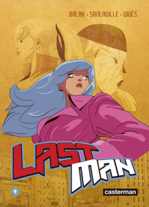 Lastman Tome 4 - Vivès ; Balak ; Sanlaville