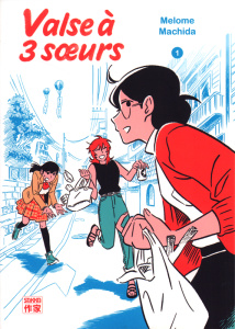 Valse à trois soeurs Tome 1 - Machida Melome