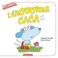 L'énooorme caca - Lewalle Capucine ; Puech Marion