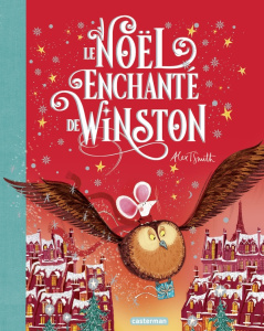 Le Noël enchanté de Winston - Smith Alex T. ; Canavesi Vanessa