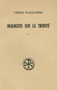 Dialogues sur la Trinité. Tome 1, Dialogues 1 et 2, Edition bilingue français-grec ancien - CYRILLE D'ALEXANDRIE