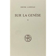 Sur la Genèse. Tome 2, Edition bilingue français-grec ancien - DIDYME L'AVEUGLE