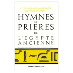 Hymnes et prières de l'Egypte ancienne - Barucq André ; Daumas François