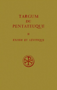 TARGUM DU PENTATEUQUE. Tome 2, Exode et Lévitique - Robert Jacques ; Le Déaut Roger