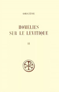 HOMELIES SUR LE LEVITIQUE. Tome 2, Homélies 8 à 16, Edition bilingue français-latin - Borret Marcel