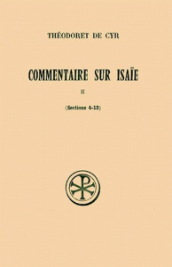 COMMENTAIRE SUR ISAIE. Tome 2, Sections 4 à 13, Edition bilingue français-grec - Guinot Jean-Noël