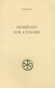 HOMELIES SUR L'EXODE. Edition bilingue français-latin - Borret Marcel