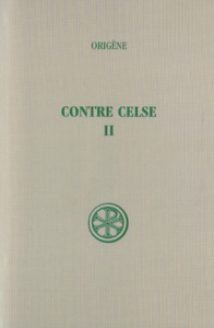 CONTRE CELSE. Tome 2, Livres 3 et 4, Edition bilingue français-grec - Borret Marcel
