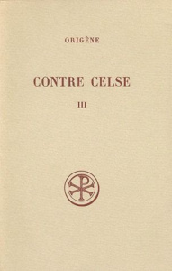 CONTRE CELSE. Tome 3, Livres 5 et 6, Edition bilingue français-grec - Borret Marcel