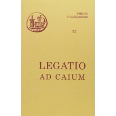 LEGATIO AD CAIUM - PHILON D'ALEXANDRIE